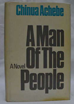 A Man of the People | 1966 | Heinemann Books, London | First edition (British) - Chinua Achebe