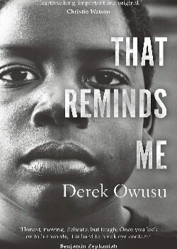 That Reminds Me – Derek Owusu
