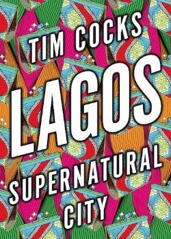 LAGOS Supernatural City