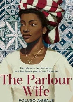 The Parlour Wife by Foluso Agbaje